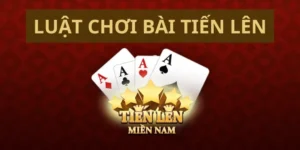 Hướng Dẫn Cách Chơi Tiến Lên Miền Nam Nhà Cái Luck8 Thắng Lớn